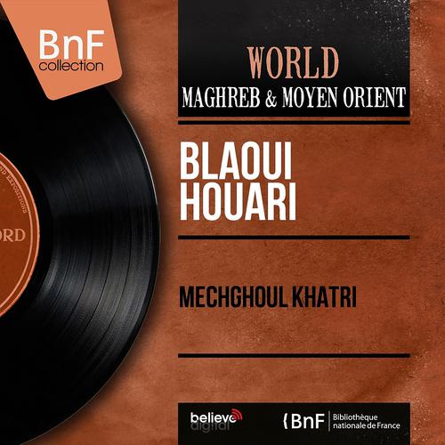 Постер альбома Mechghoul Khatri (Mono Version)