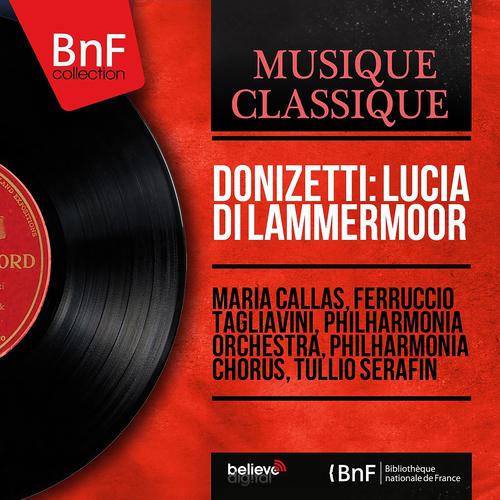 Постер альбома Donizetti: Lucia di Lammermoor (Mono Version)
