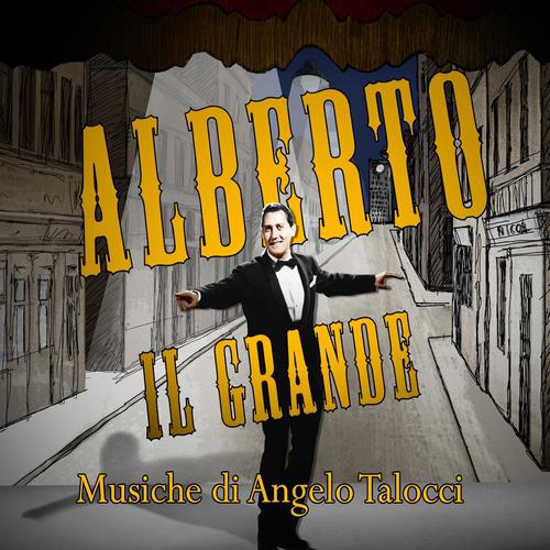 Постер альбома Alberto il grande