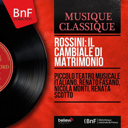 Постер альбома Rossini: Il cambiale di matrimonio (Mono Version)