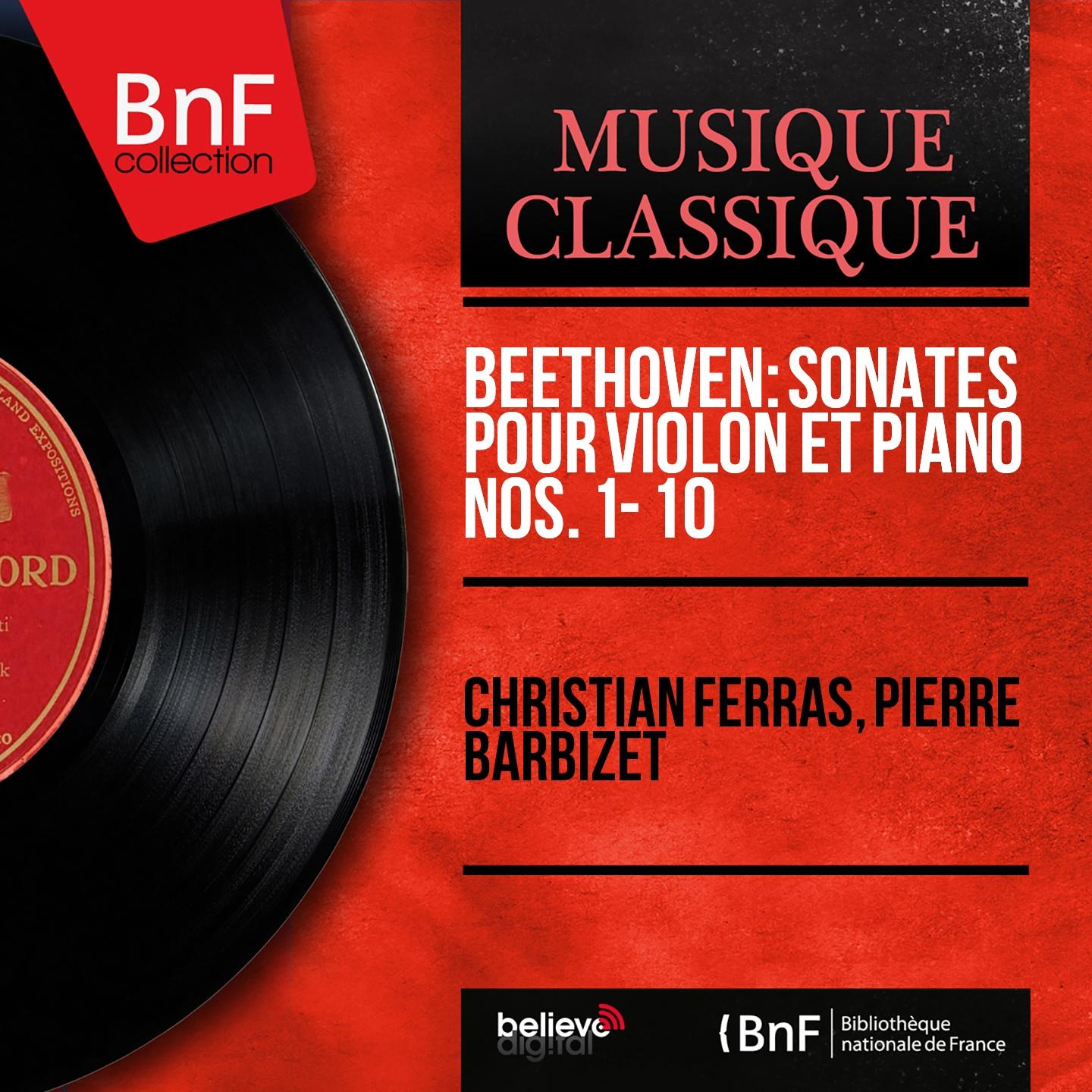 Постер альбома Beethoven: Sonates pour violon et piano Nos. 1 - 10 (Mono Version)