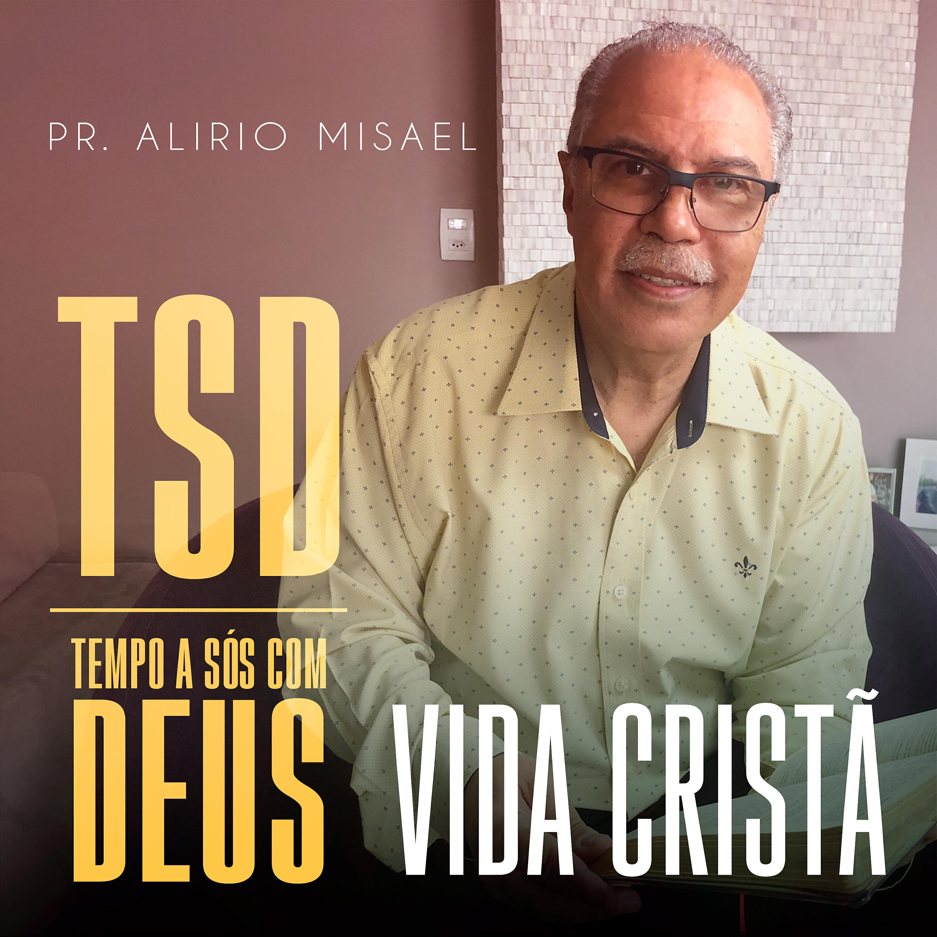 Pastor Alirio Misael - Tsd Dia 08: Vida Cristã