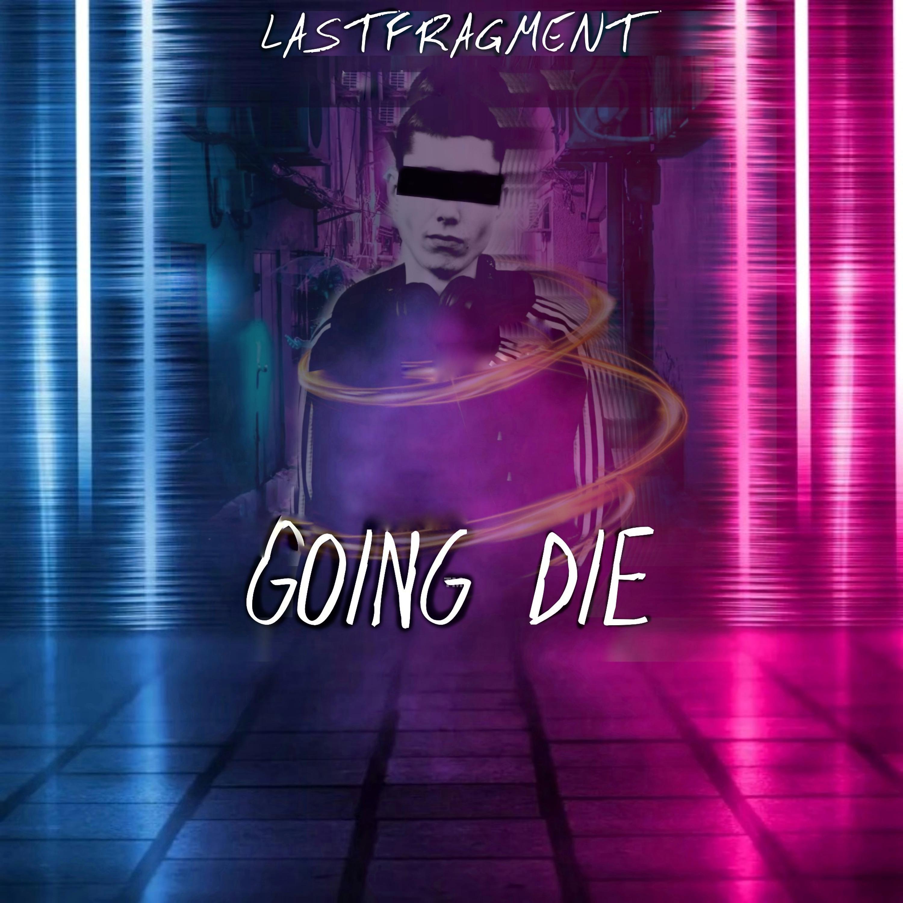 Постер альбома Going Die