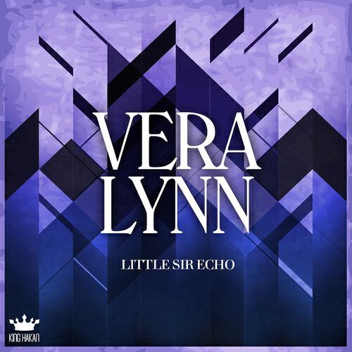 Vera Lynn - Little Sir Echo