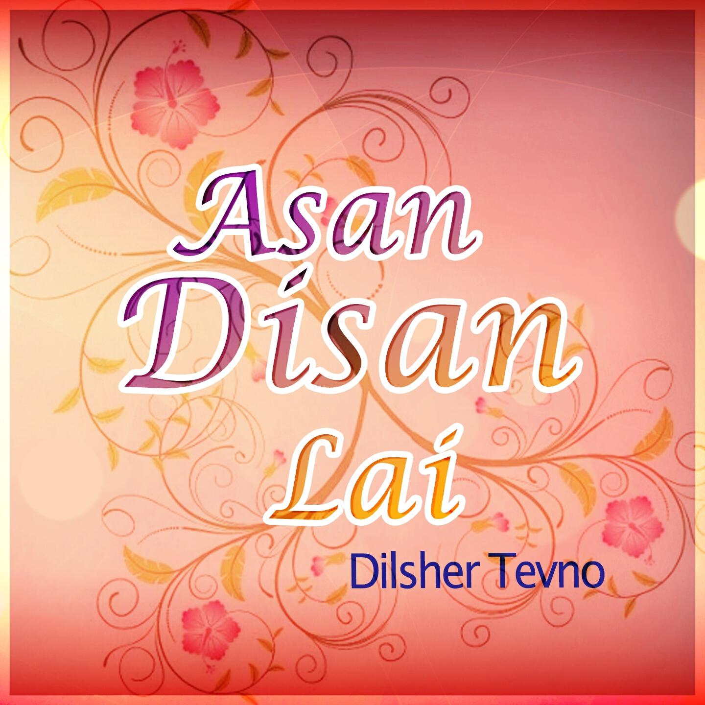 Dilsher Tevno - Aj Chavay Tu Kair Ahien