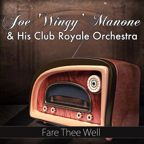 Joe Manone - Fare Thee Well