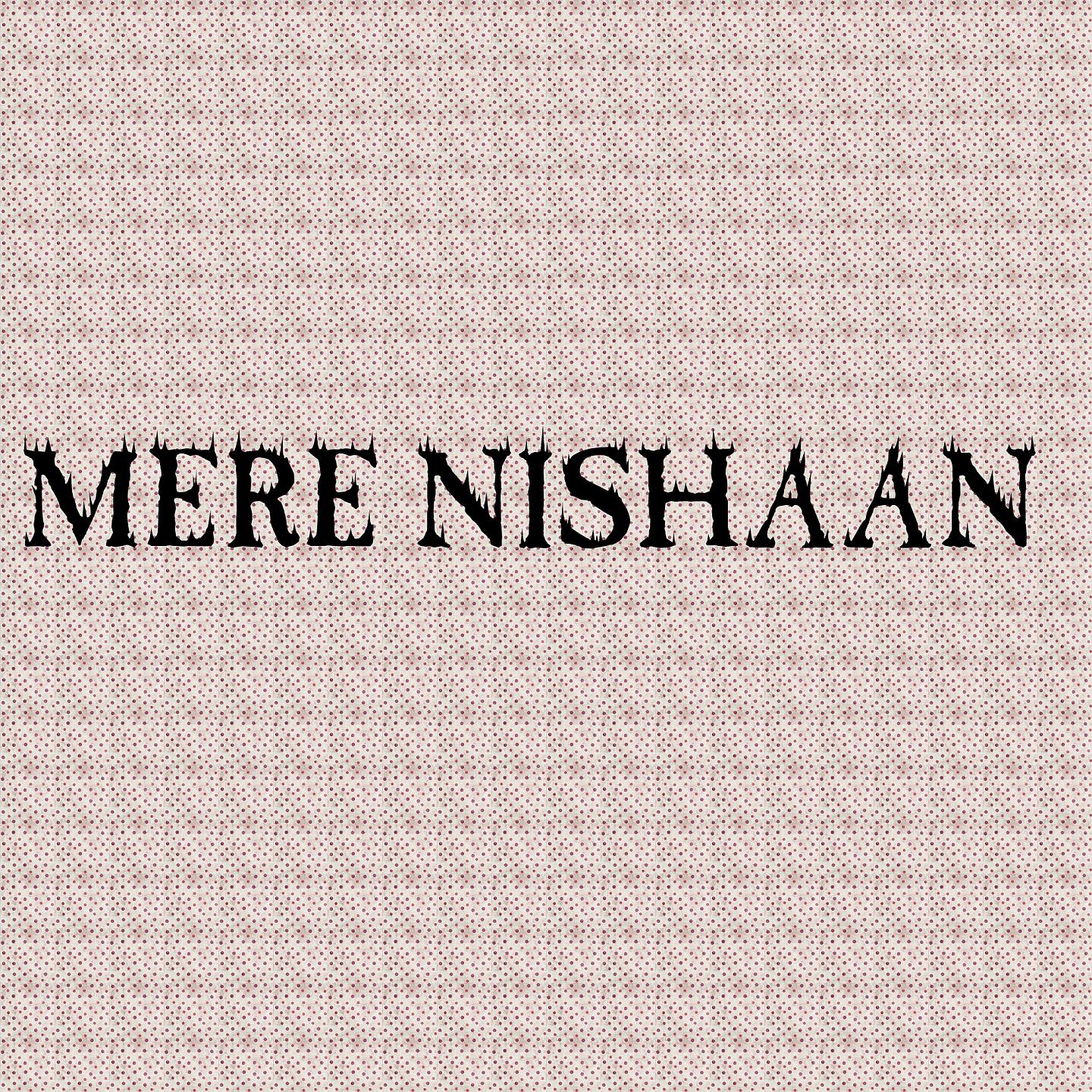Постер альбома Mere Nishaan