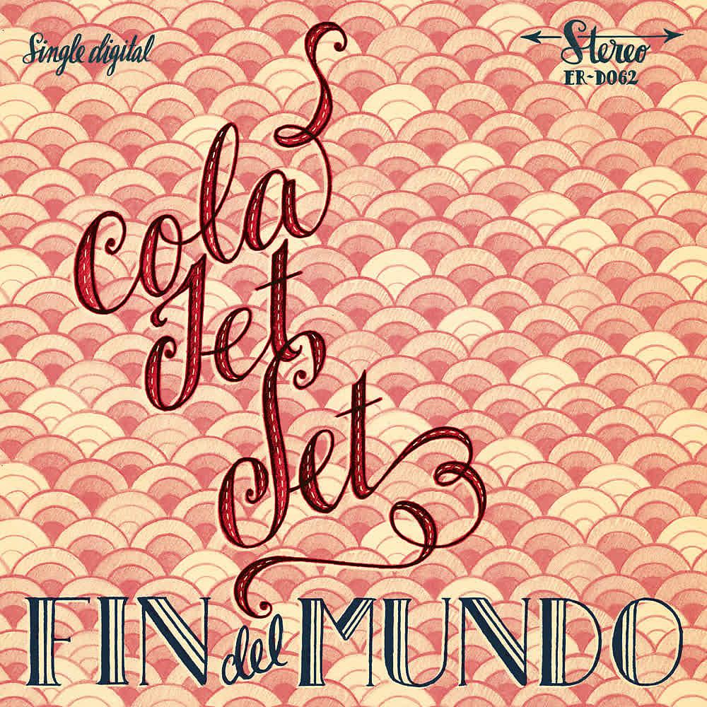Постер альбома Fin Del Mundo