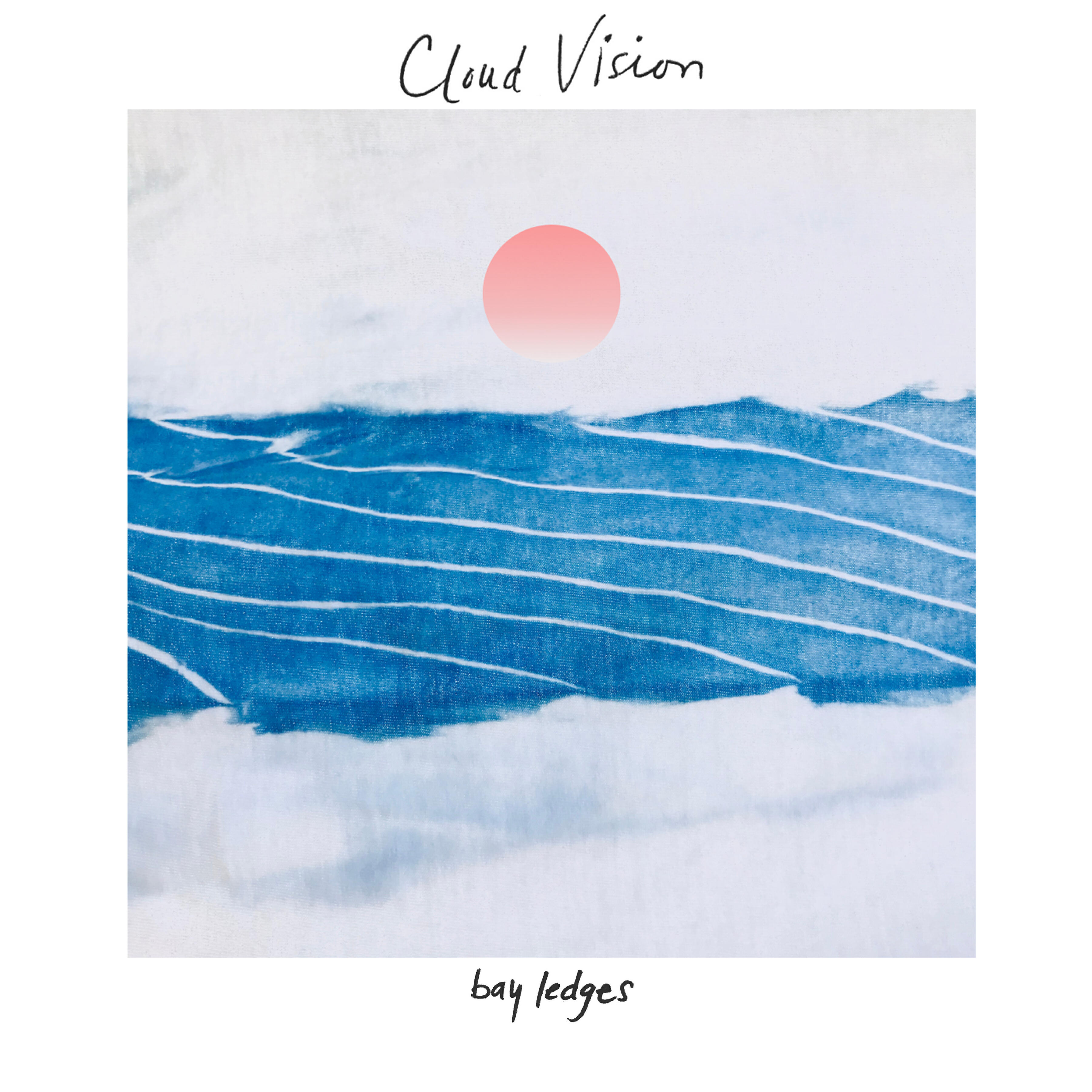 Bay Ledges - Cloud Vision
