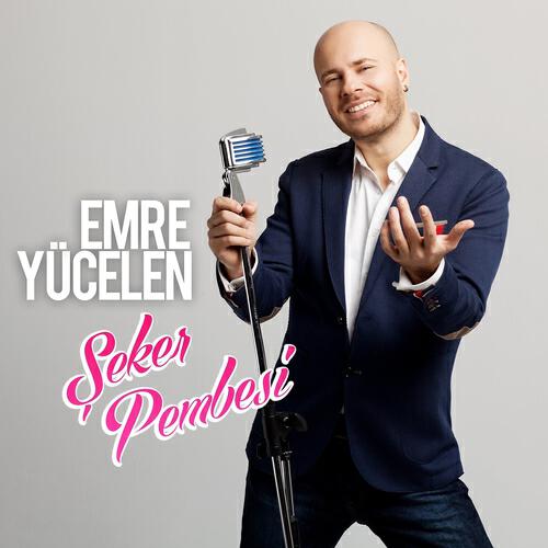 Emre Yücelen - Şeker Pembesi (Ankara Versiyon)
