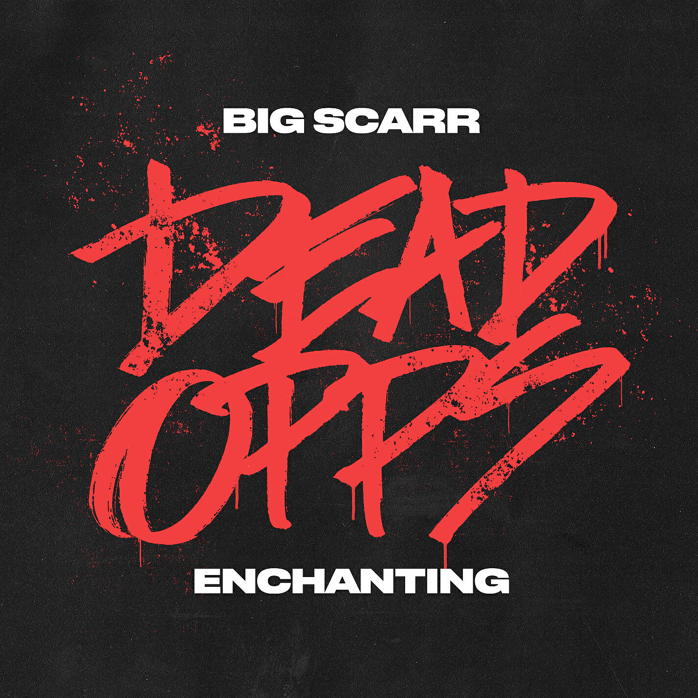 Big Scarr - Dead Opps
