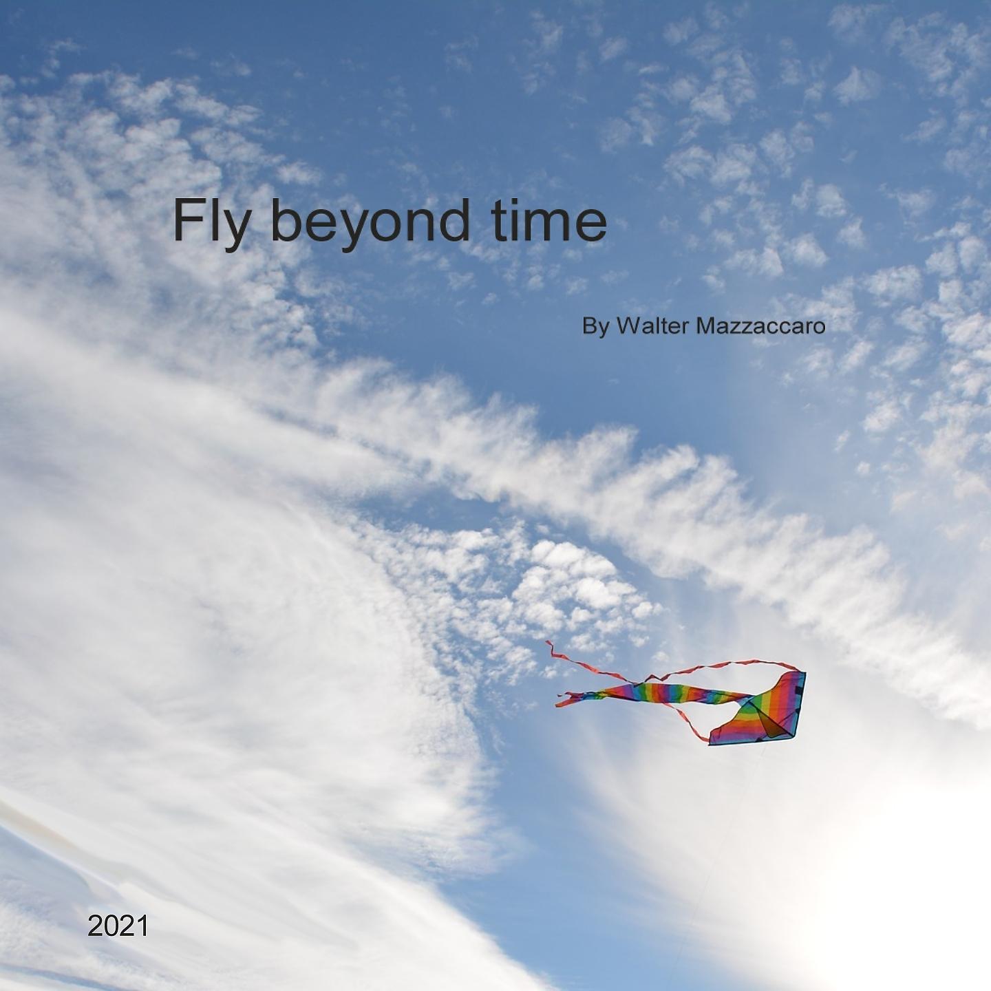 Постер альбома Fly Beyond Time