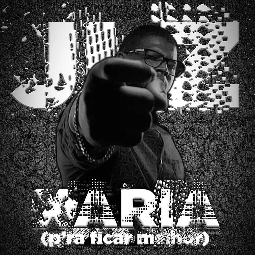 Постер альбома Xaria (P'ra Ficar Melhor)