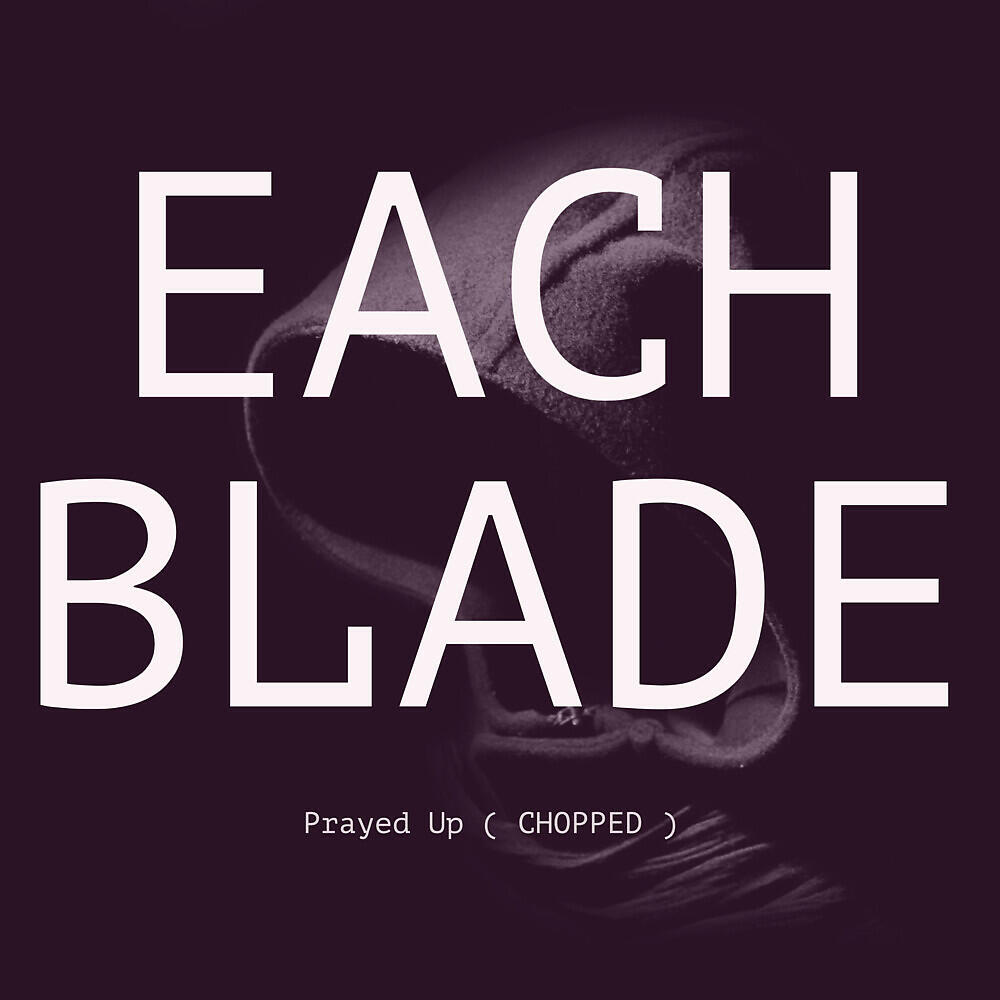 Each Blade - Noli