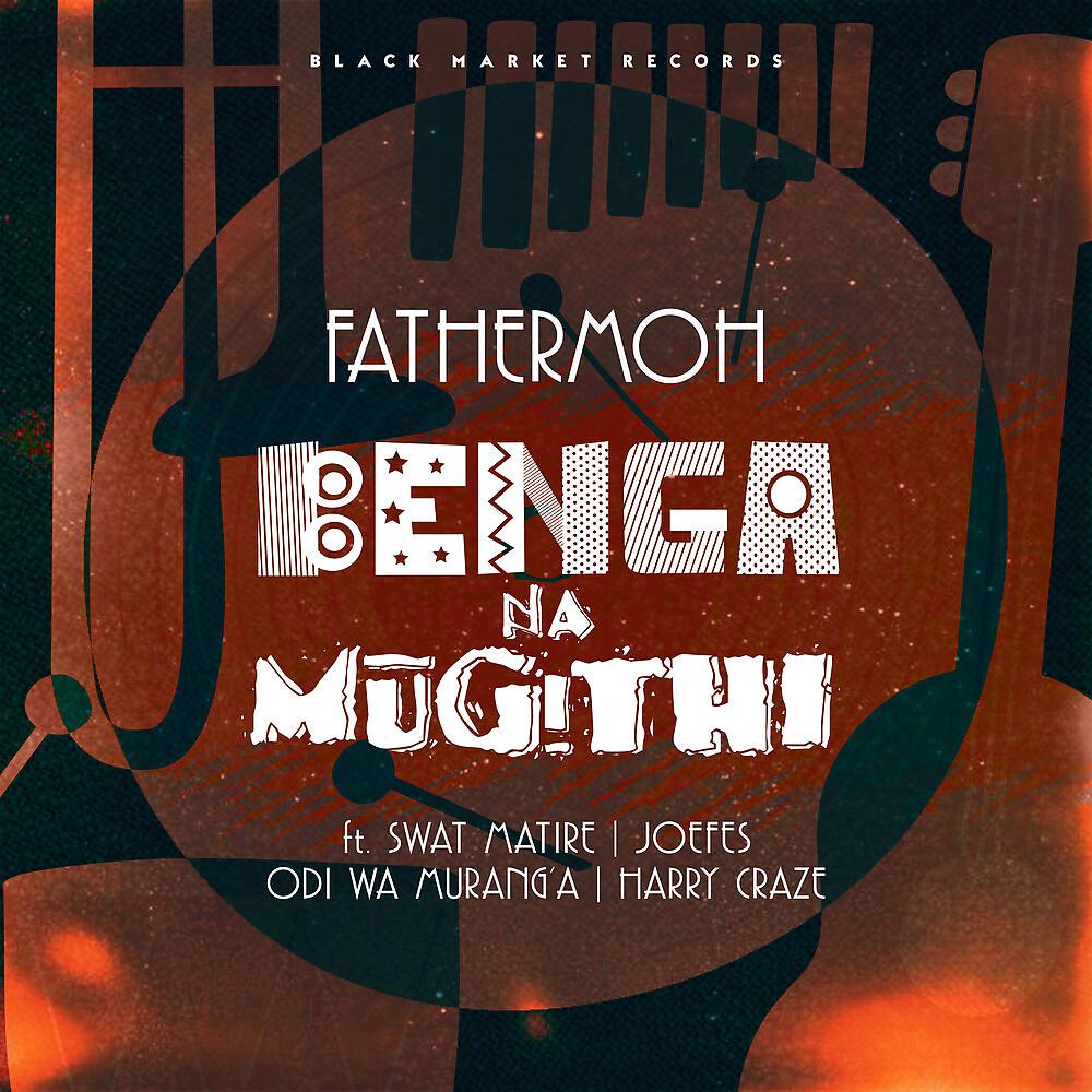 Постер альбома Benga Na Mugithi