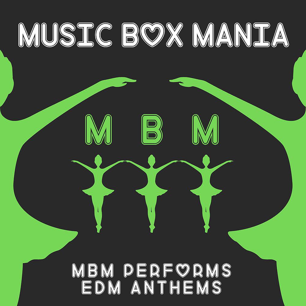 Постер альбома MBM Performs EDM Anthems
