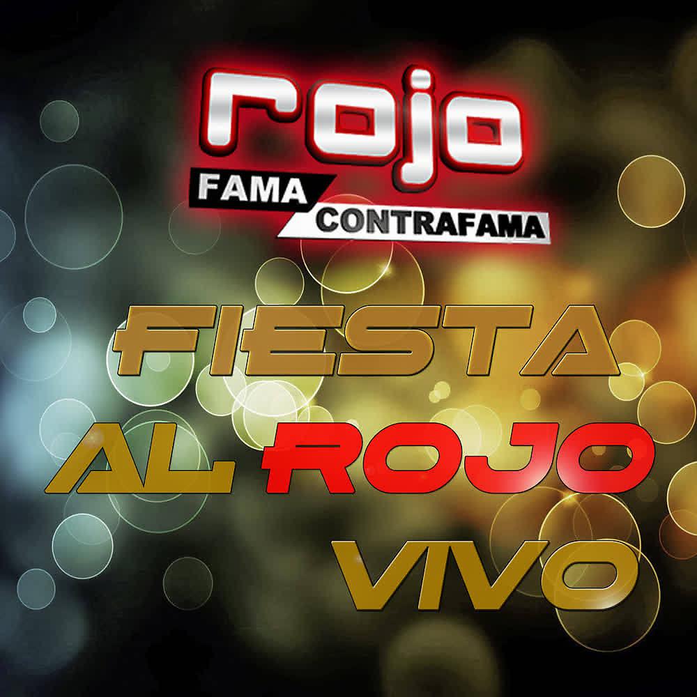 Постер альбома Fiesta al Rojo Vivo