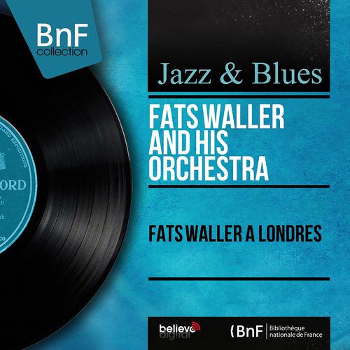 Постер альбома Fats Waller à Londres (Mono Version)