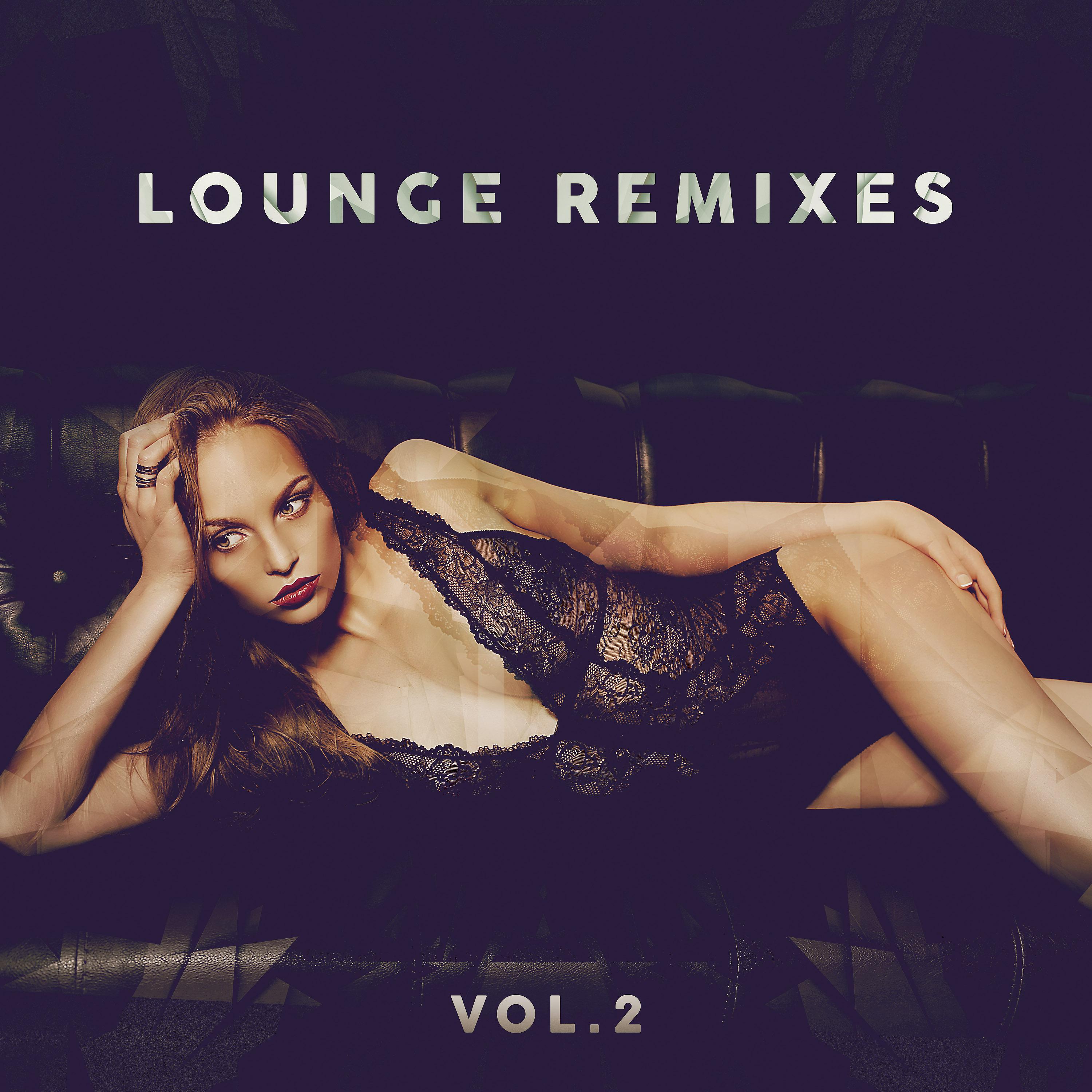 Постер альбома Lounge Remixes, Vol. 2