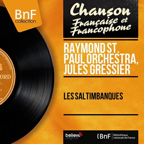 Raymond St. Paul Orchestra - Les Saltimbanques, Act I, Scene 6: 