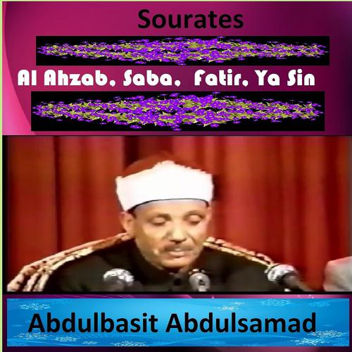 Постер альбома Sourates Al Ahzab, Saba, Fatir, Ya Sin
