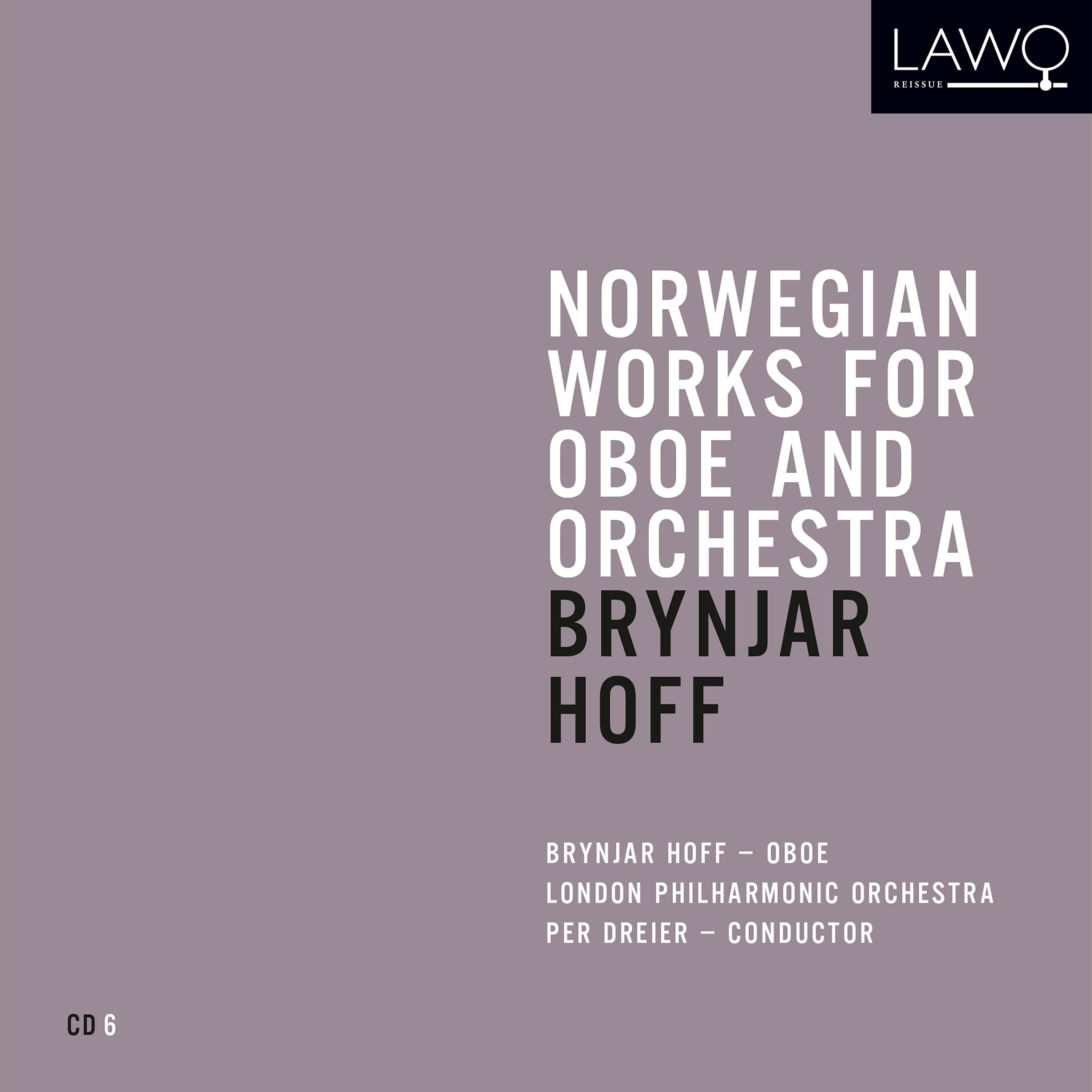 Постер альбома Norwegian Works for Oboe and Orchestra: Brynjar Hoff