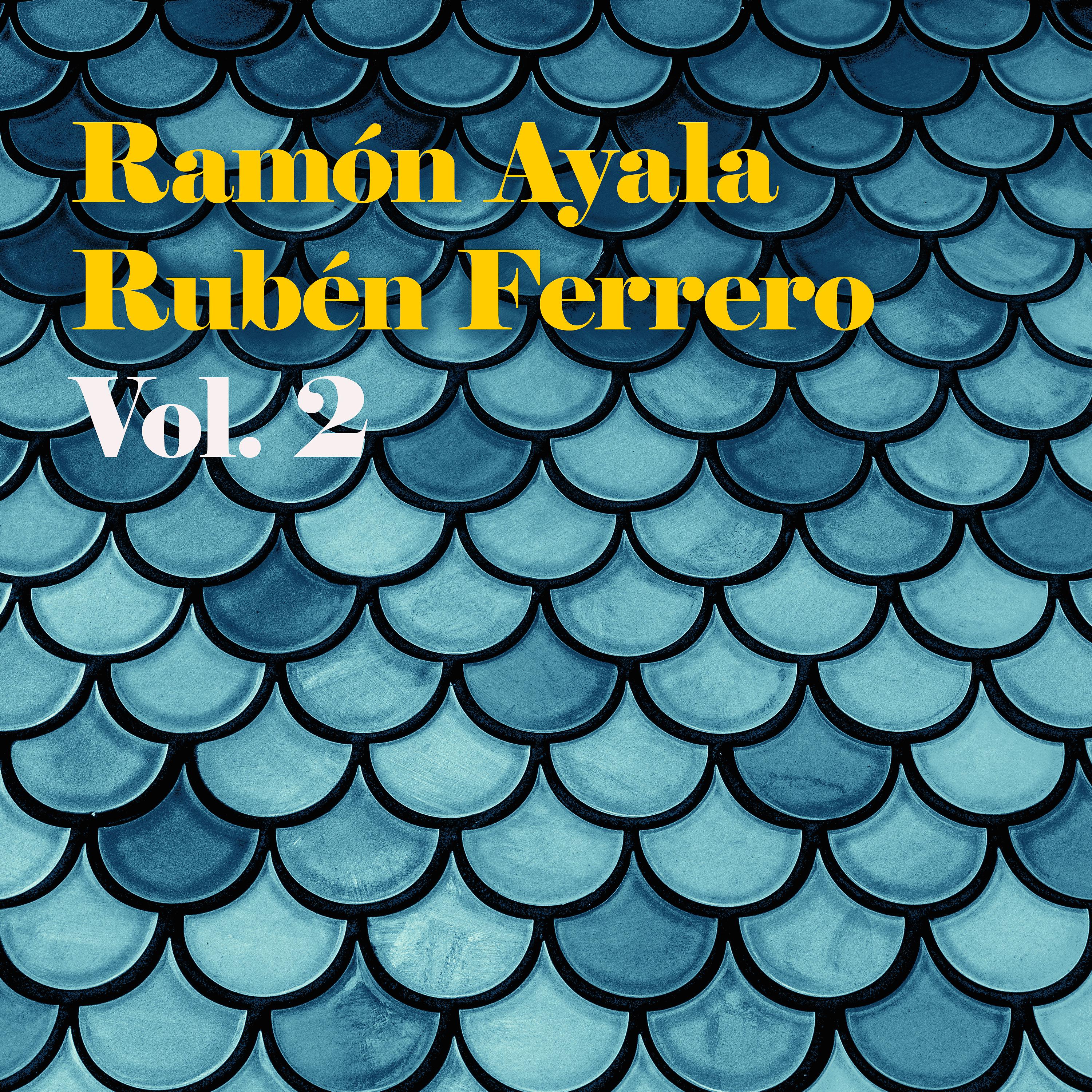 Постер альбома Ramón Ayala - Rubén Ferrero, Vol. 2