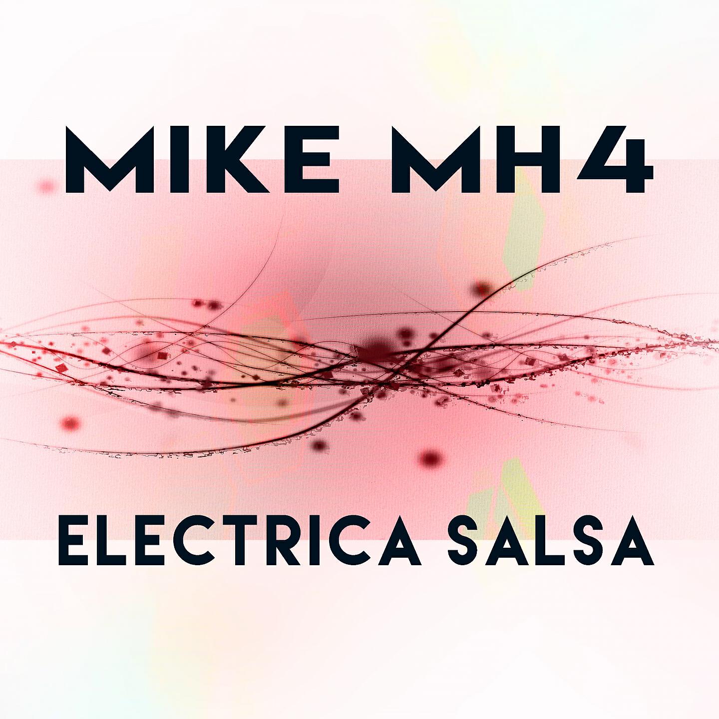 Mike MH4 - Electrica Salza (Monoloop Remix)