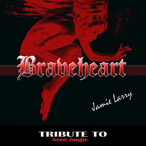 Jamie Larry - Braveheart (Boost Version)