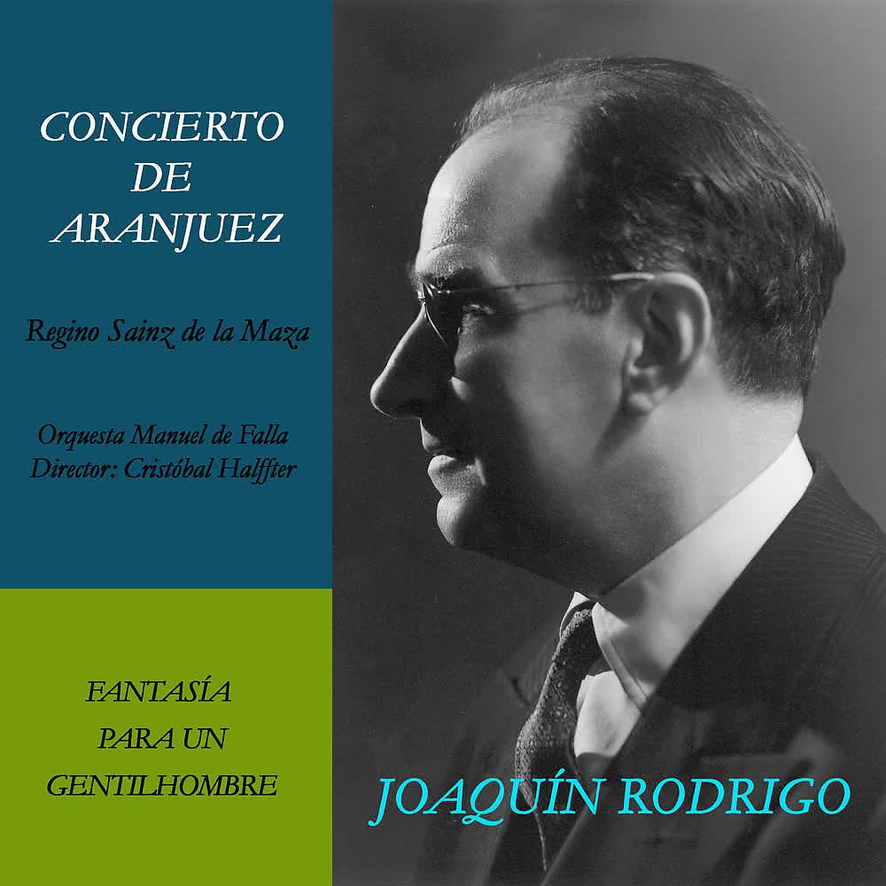 Постер альбома Concierto de Aranjuez y Fantasía para un Gentilhombre (Grabación Histórica de 1962)