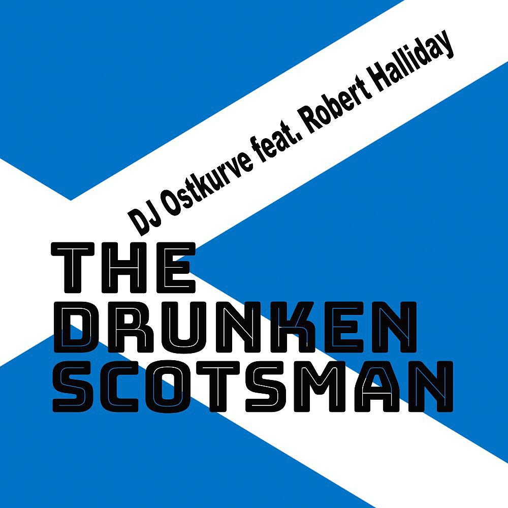 DJ Ostkurve - The Drunken Scotsman (Original Extended)