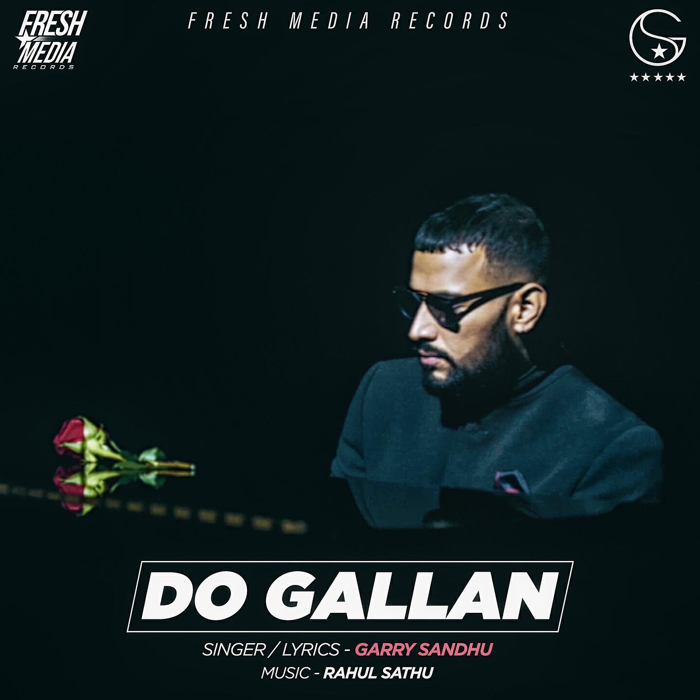 Garry Sandhu - Do Gallan (Let's Talk)