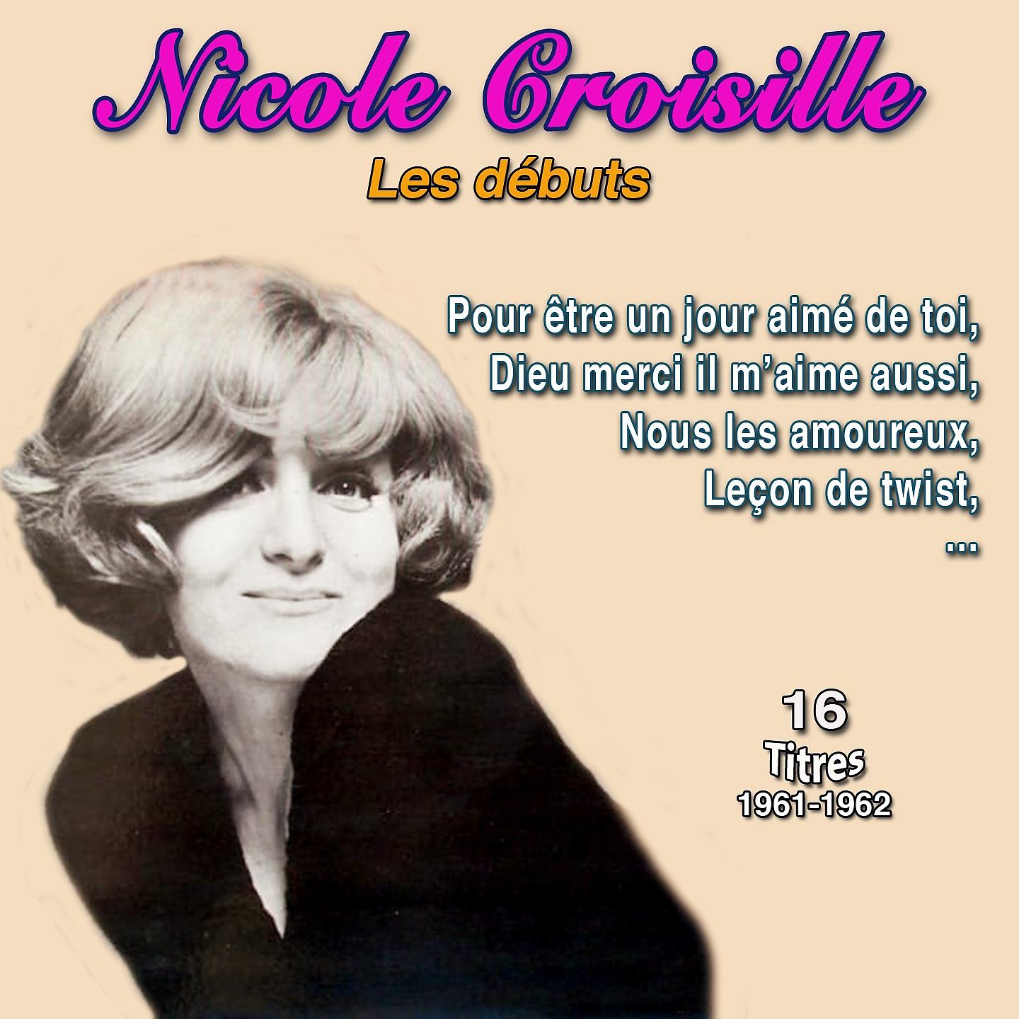 Постер альбома Nicole croisille - les débuts