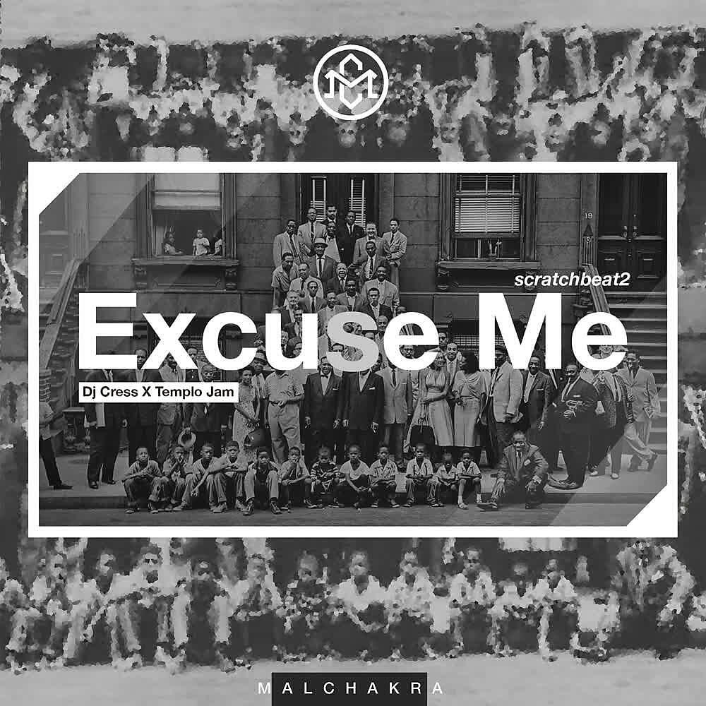 Mal Chakra - Excuse Me -scratchbeat2-