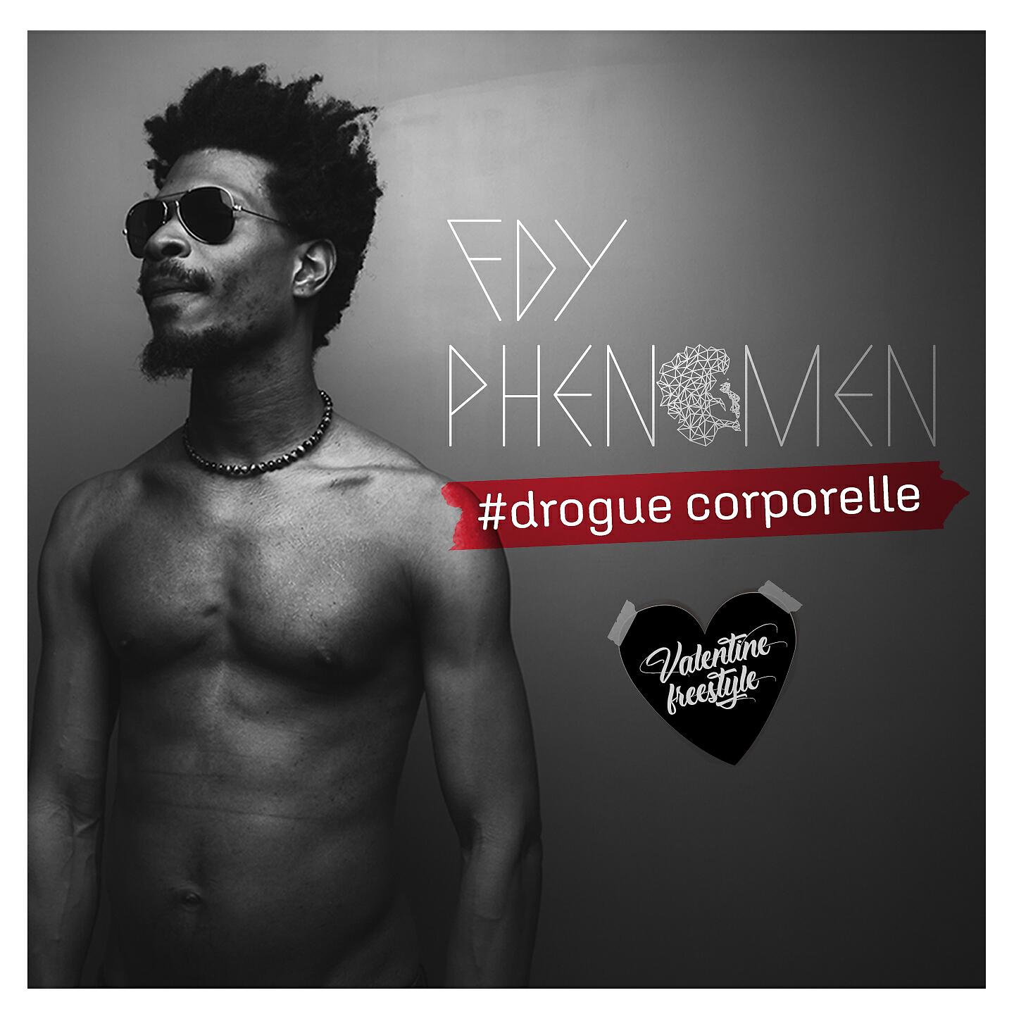 FDY Phenomen - Drogue corporelle (Valentine Freestyle)