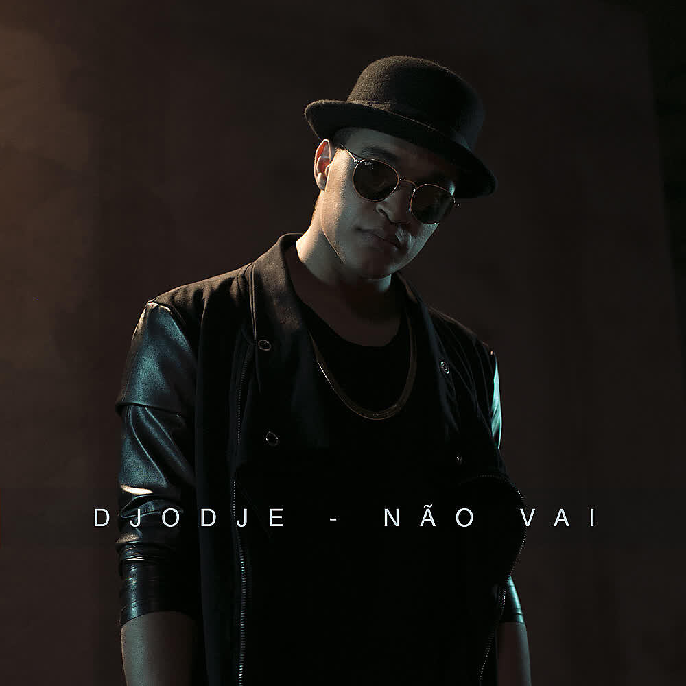 Djodje - Não Vai