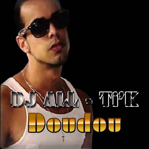 Dj All - Doudou (Version Maxi)