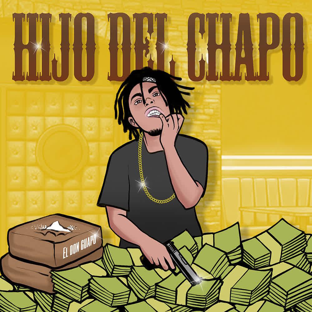 Постер альбома Hijo del Chapo