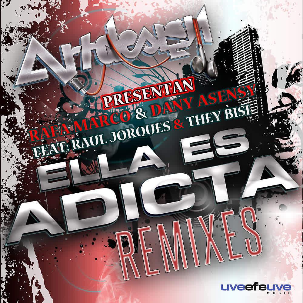Постер альбома Ella Es Adicta (Remixes)