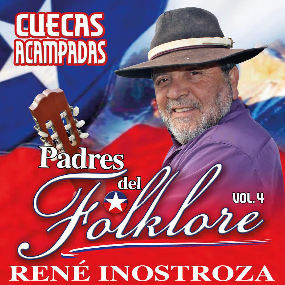 Постер альбома Padres del Folklore - Cuecas Acampadas (Vol. 4)