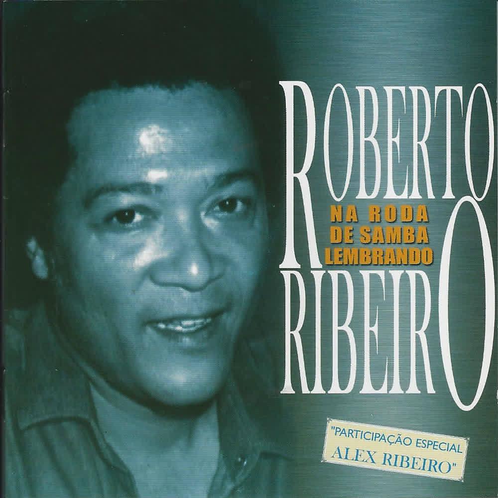 Постер альбома Na Roda de Samba Lembrando Roberto Ribeiro