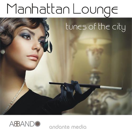 Постер альбома Manhattan Lounge - Tunes of the City
