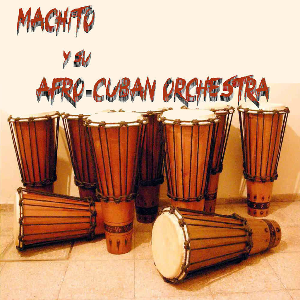 Machito y Su Afro Cuban Orchestra - Mambo Infierno