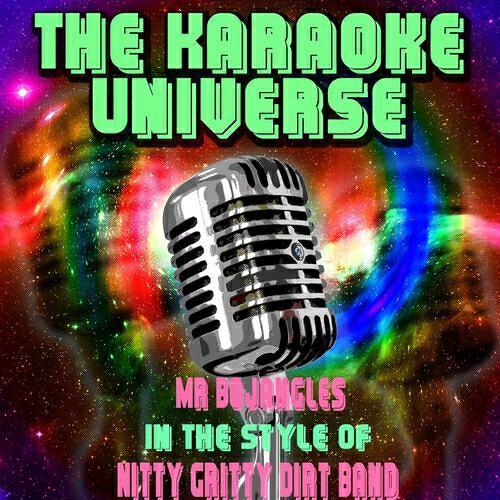 The Karaoke Universe - Mr. Bojangles (Karaoke Version) [In the Style of Nitty Gritty Dirt Band]