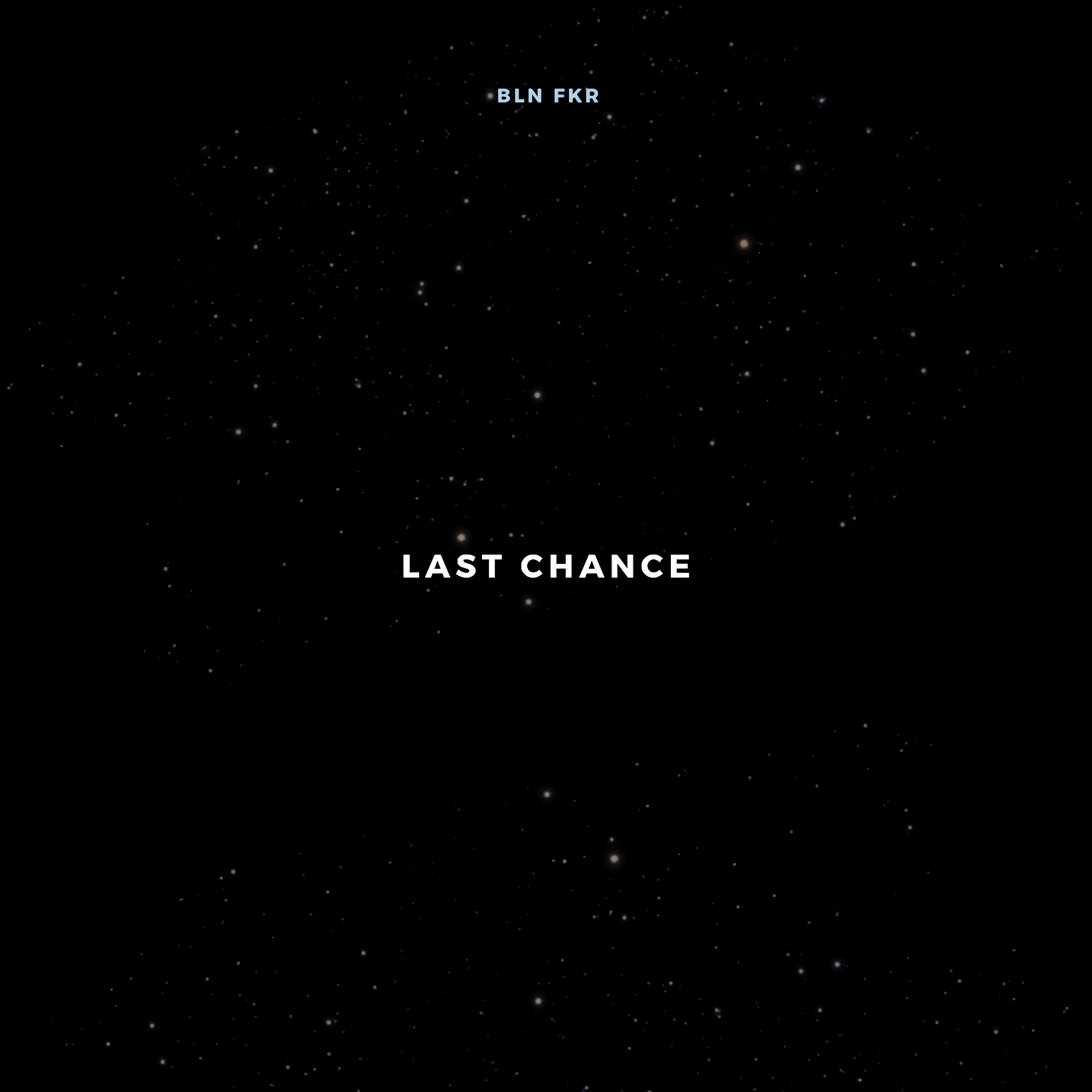 Bln Fkr - Last Chance