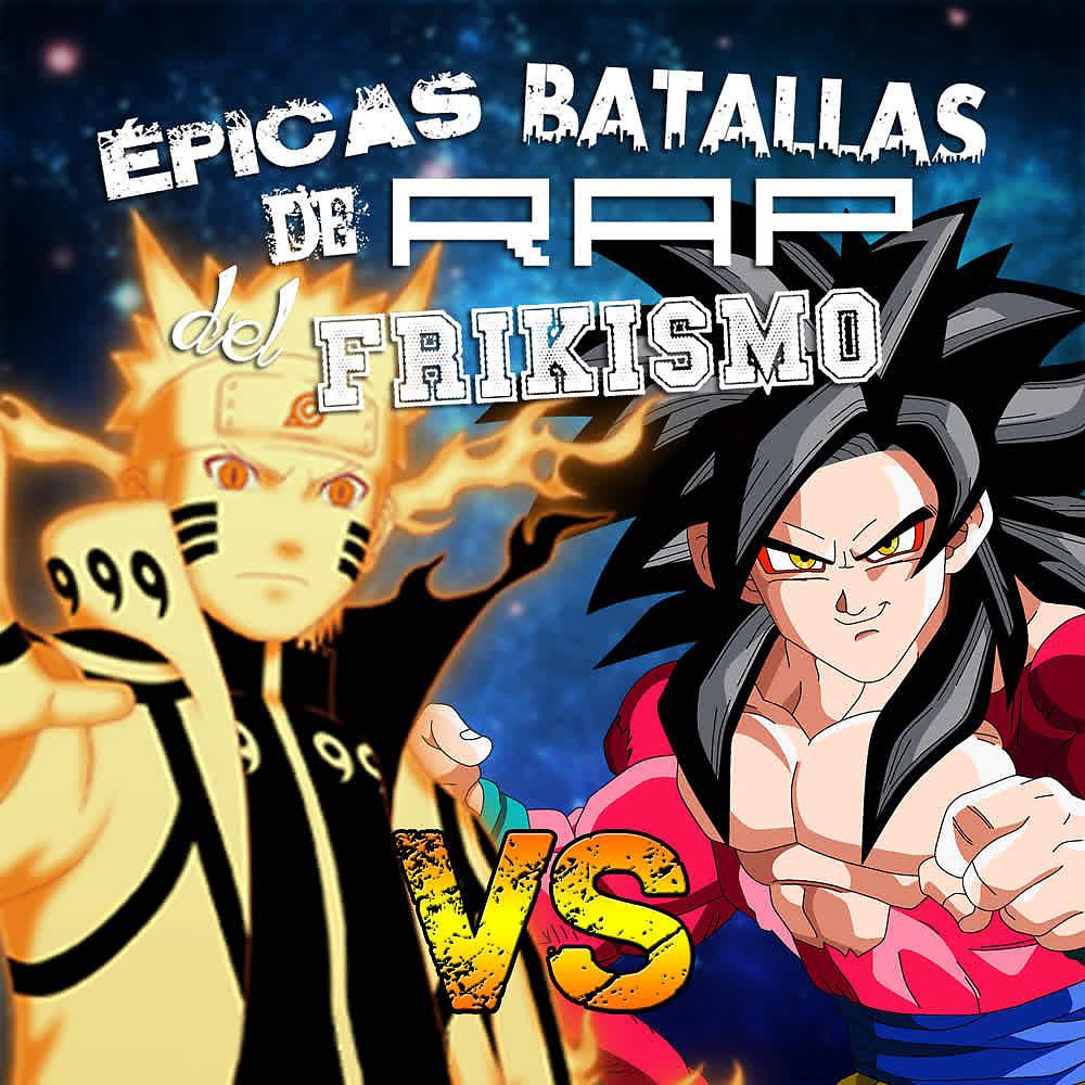 Постер альбома Goku Vs Naruto 2 (Épicas Batallas de Rap del Frikismo T2)