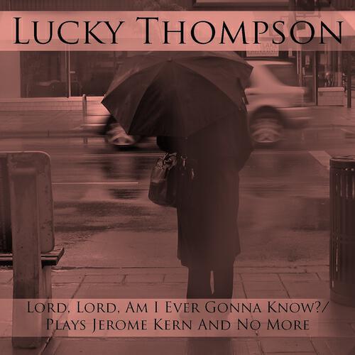Lucky Thompson - Look for the Silver Lining