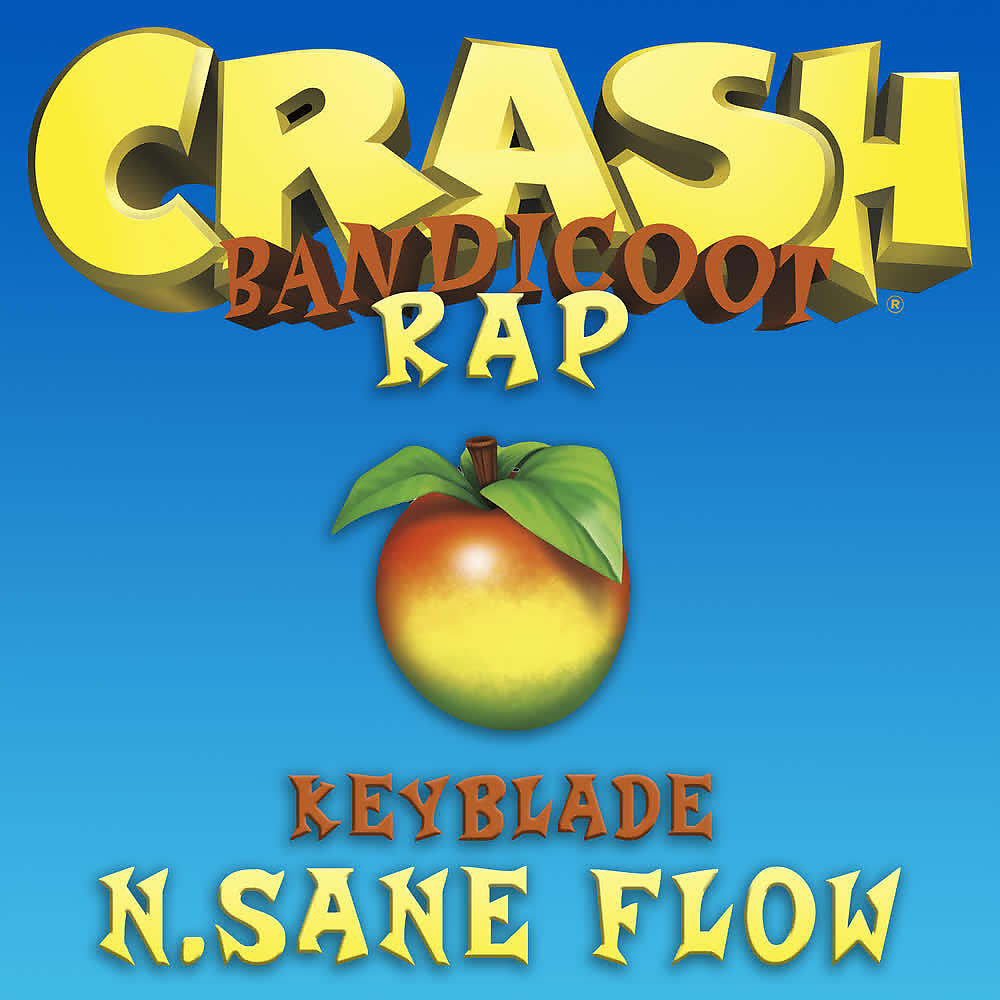 Keyblade - N-Sane Flow (Crash Bandicoot Rap)