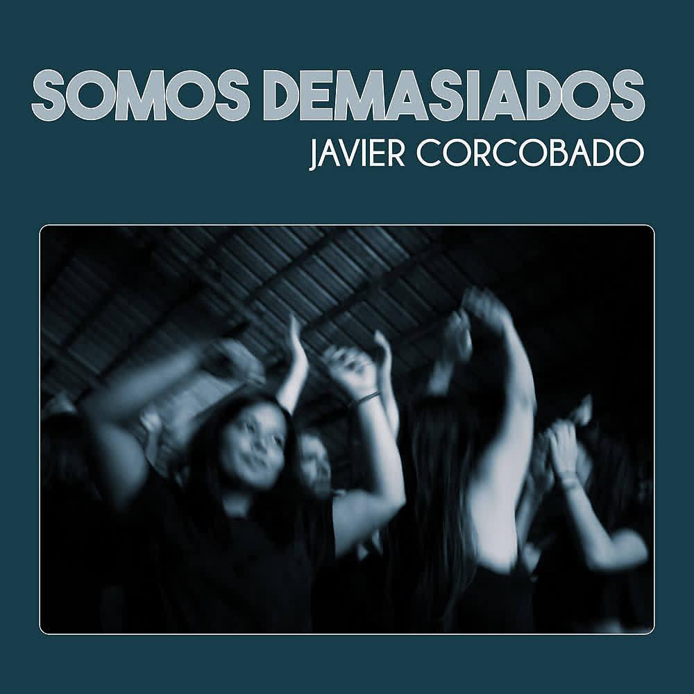 Постер альбома Somos Demasiados