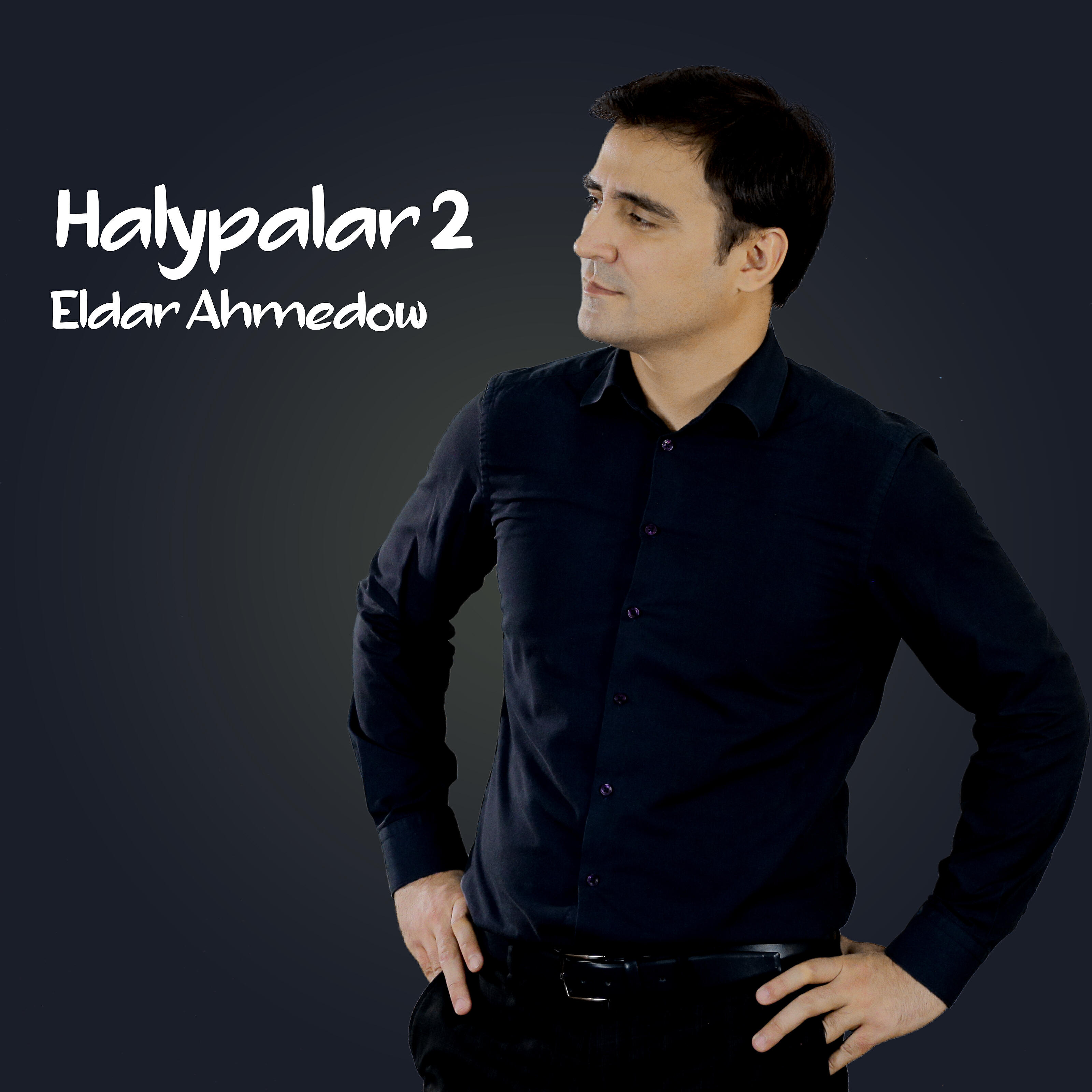 Eldar Ahmedow - Halypalar 2